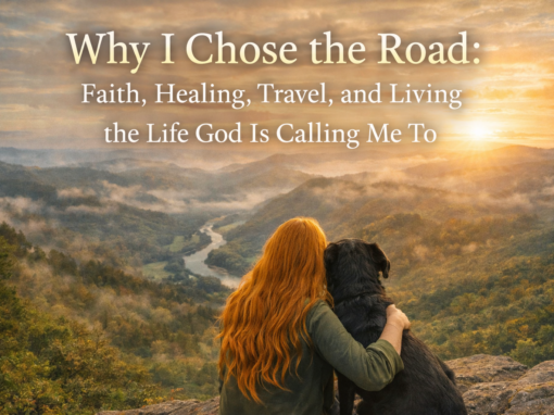 Why I Chose the Road: Faith, Healing, Travel, and Living the Life God Is Calling Me To Why I Chose the Road: Faith, Healing, Travel, and Living the Life God Is Calling Me To