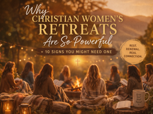 Why Christian Women’s Retreats Are So Powerful & 10 Signs You Might Need One Why Christian Women’s Retreats Are So Powerful & 10 Signs You Might Need One